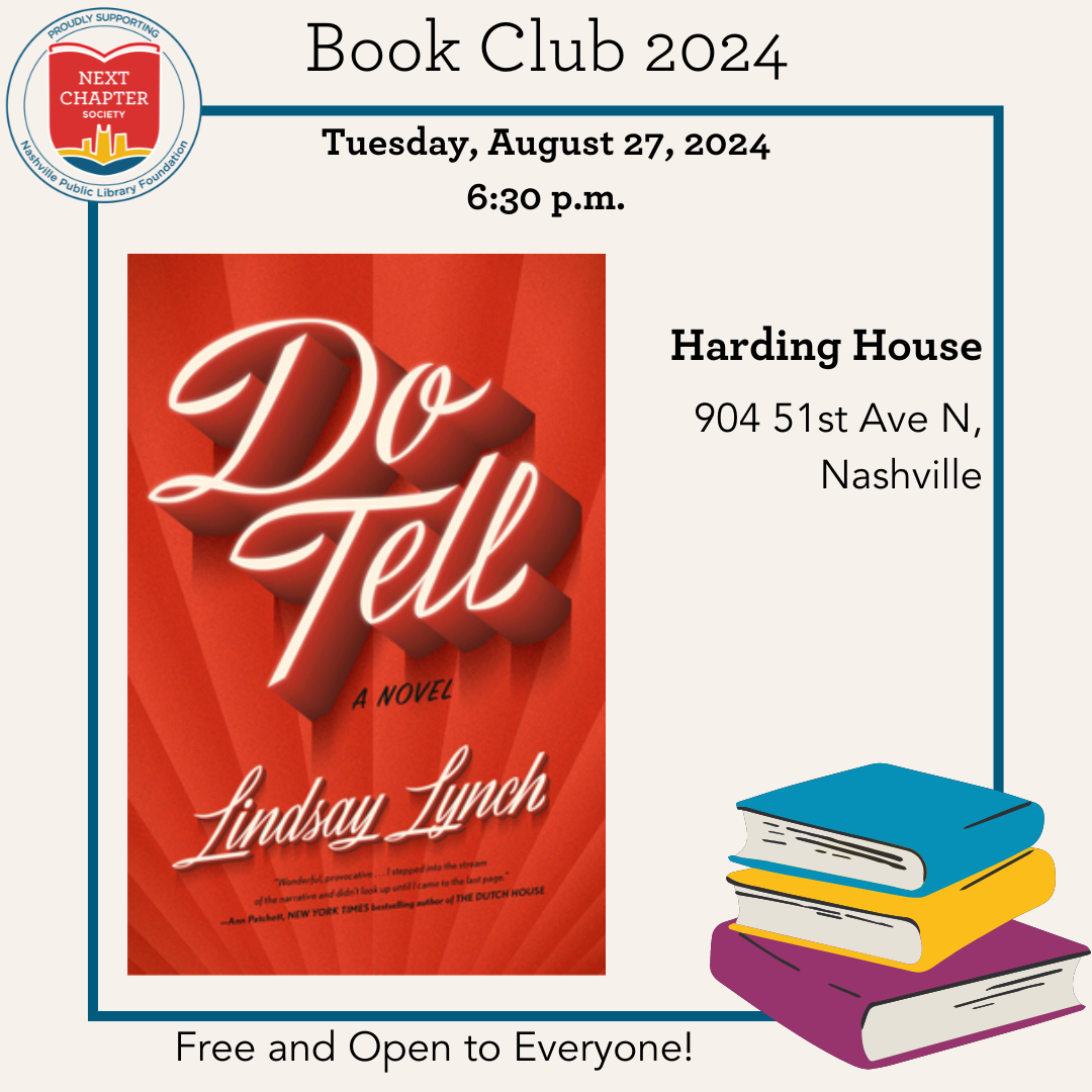 Next Chapter Society August Book Club flyer including the cover photo of Do Tell by Lindsey Lynch and event information. NCS August Book Club will be held 6:30pm on Tuesday, August 27, 2024 at Harding House.
